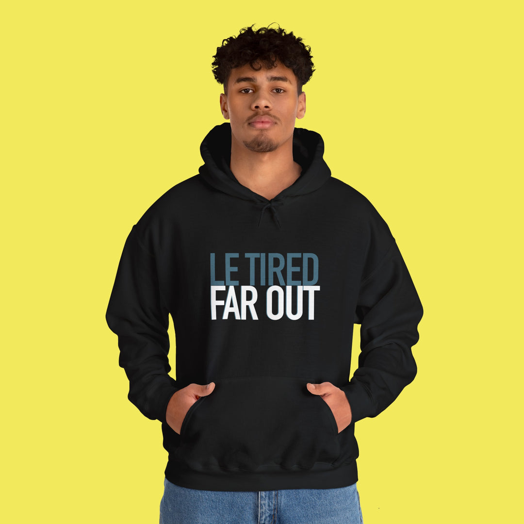 FAR OUT HOODIE