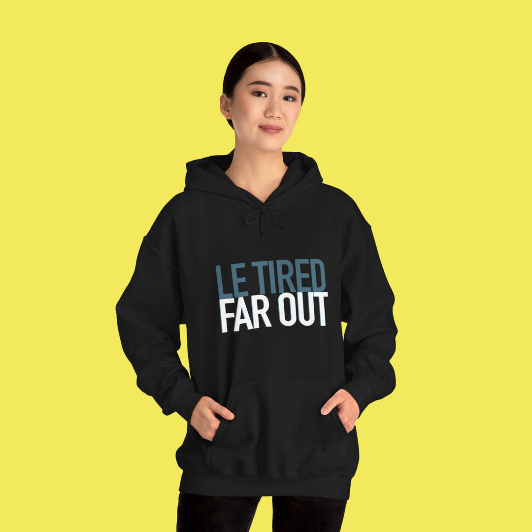 FAR OUT HOODIE